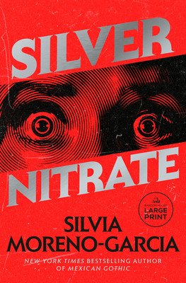 Silver Nitrate (Moreno-Garcia Silvia)(Paperback)