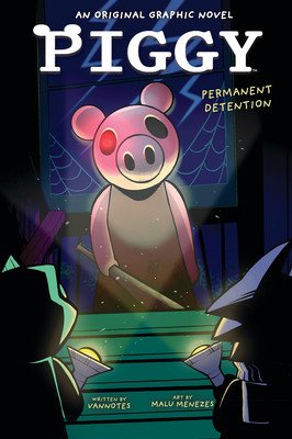 Permanent Detention (Piggy Original Graphic Novel) (Vannotes)(Paperback)