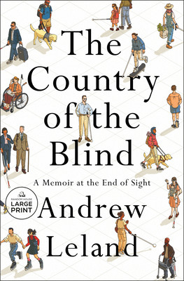 The Country of the Blind: A Memoir at the End of Sight (Leland Andrew)(Paperback)