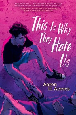 This Is Why They Hate Us (Aceves Aaron H.)(Paperback)