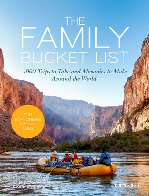 The Family Bucket List: 1,000 Trips to Take and Memories to Make Around the World (Luckham Nana)(Pevná vazba)