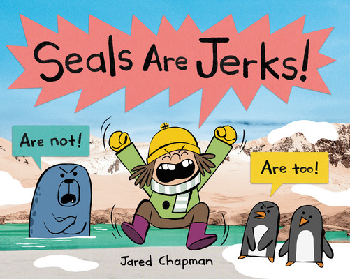 Seals Are Jerks! (Chapman Jared)(Pevná vazba)