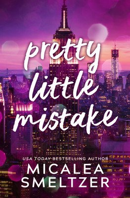 Pretty Little Mistake (Smeltzer Micalea)(Paperback)