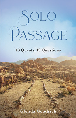Solo Passage: 13 Quests, 13 Questions (Goodrich Glenda)(Paperback)