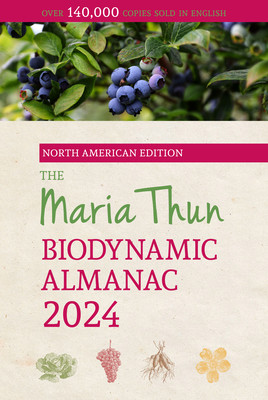 The North American Maria Thun Biodynamic Almanac: 2024 (Thun Titia)(Paperback)