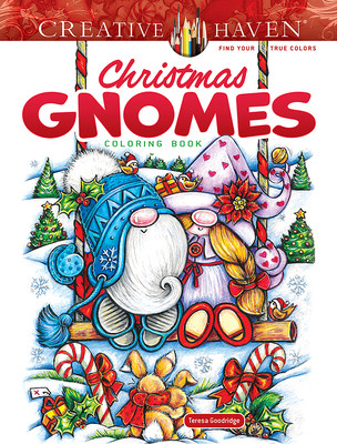 Creative Haven Christmas Gnomes Coloring Book (Goodridge Teresa)(Paperback)