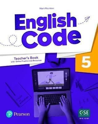 English Code 5 Teacher' s Book with Online Access Code - Mary Roulston