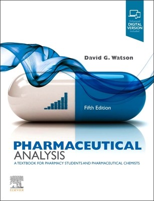 Pharmaceutical Analysis: A Textbook for Pharmacy Students and Pharmaceutical Chemists (Watson David G.)(Paperback)