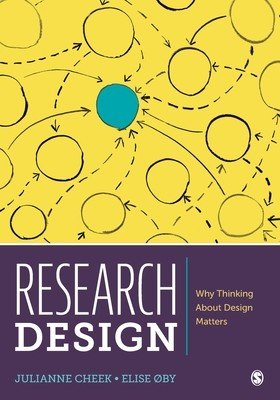 Research Design: Why Thinking about Design Matters (Cheek Julianne)(Paperback)