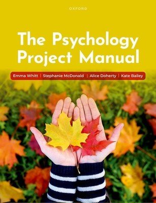 Psychology Project Manual (Whitt Emma (University of Nottingham))(Paperback / softback)