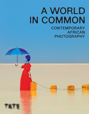 World in Common - Contemporary African Photography(Paperback / softback)