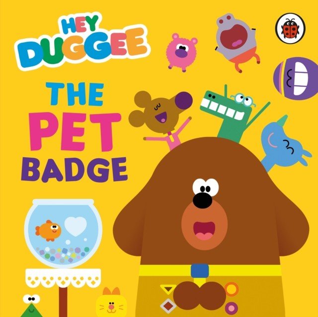 Hey Duggee: The Pet Badge (Hey Duggee)(Board book)