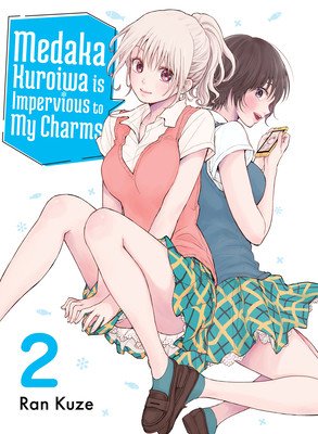 Medaka Kuroiwa Is Impervious to My Charms 2 (Kuze Ran)(Paperback)