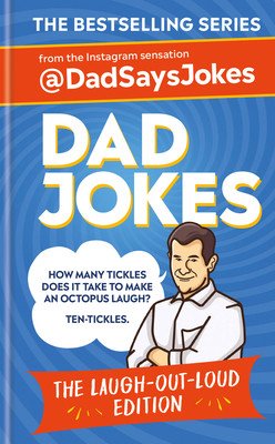 Dad Jokes: The Laugh-Out-Loud Edition: The New Collection from the Sunday Times Bestsellers (@dadsaysjokes)(Pevná vazba)