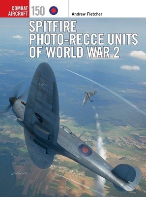 Spitfire Photo-Recce Units of World War 2 (Fletcher Andrew)(Paperback)