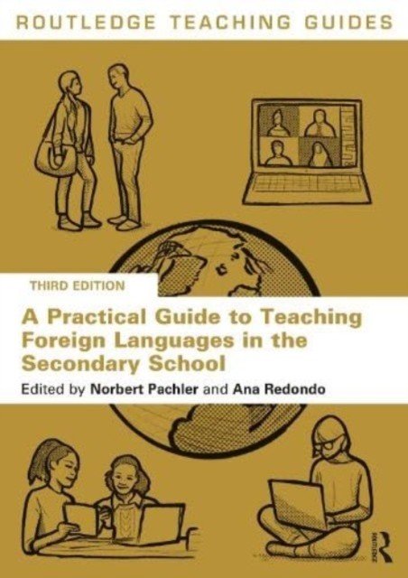 A Practical Guide to Teaching Foreign Languages in the Secondary School (Pachler Norbert)(Paperback)