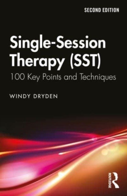 Single-Session Therapy (Sst): 100 Key Points and Techniques (Dryden Windy)(Paperback)