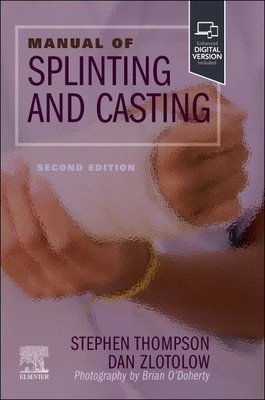 Manual of Splinting and Casting (Thompson Stephen R.)(Paperback)