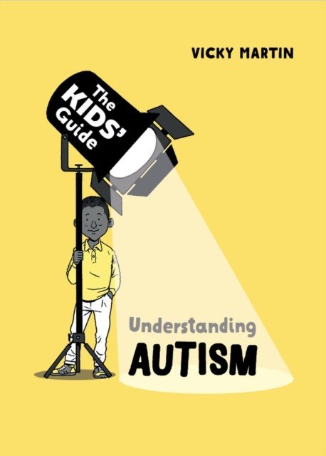 Kids' Guide: Understanding Autism (Martin Vicky)(Paperback / softback)