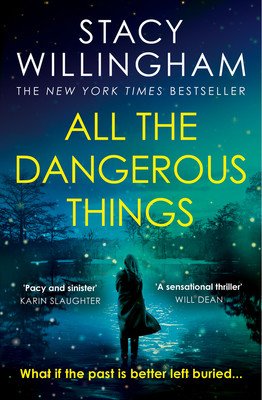 All the Dangerous Things (Willingham Stacy)(Paperback / softback)