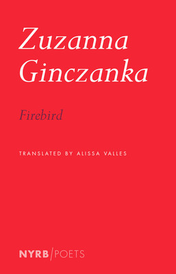 Firebird (Ginczanka Zuzanna)(Paperback)