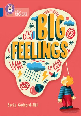 Big Feelings: Band 16/Sapphire (Hill Becky)(Paperback)