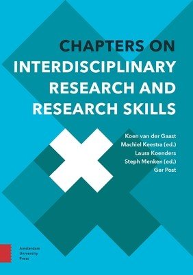Chapters on Interdisciplinary Research and Research Skills (Van Der Gaast Koen)(Paperback)