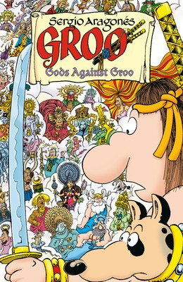 Groo: Gods Against Groo (Aragons Sergio)(Paperback)