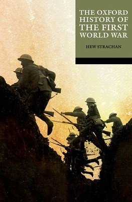 The Oxford History of the First World War (Strachan Hew)(Paperback)