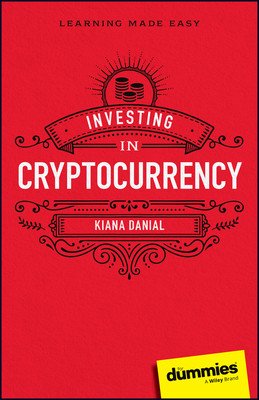 Investing in Cryptocurrency for Dummies (Danial Kiana)(Paperback)