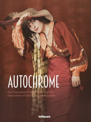 Autochrome: The Fascination of Early Color Photography (Dr Reitter-Kollmann Maria)(Pevná vazba)