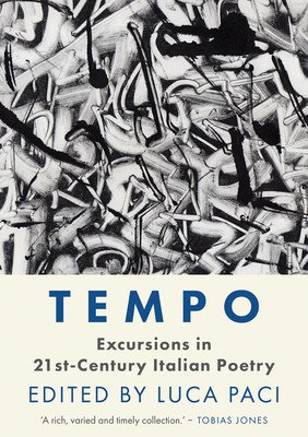 Tempo: Excursions in 21st Century Italian Poetry (Paci Luca)(Paperback)