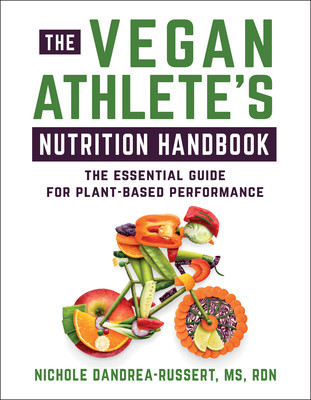The Vegan Athlete's Nutrition Handbook: The Essential Guide for Plant-Based Performance (Dandrea-Russert Nichole)(Paperback)