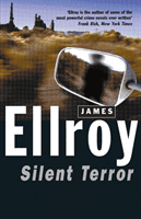 Silent Terror (Ellroy James)(Paperback / softback)