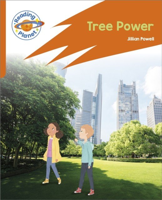 Reading Planet: Rocket Phonics - Target Practice - Tree Power - Orange (Powell Jillian)(Paperback / softback)