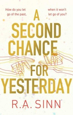 A Second Chance for Yesterday (Sinn R. A.)(Pevná vazba)
