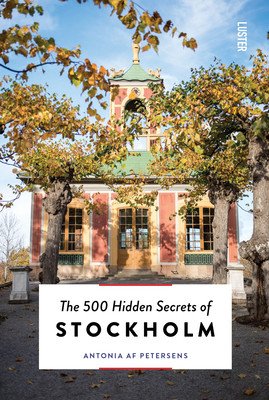 The 500 Hidden Secrets of Stockholm (Petersens Antonia Af)(Paperback)