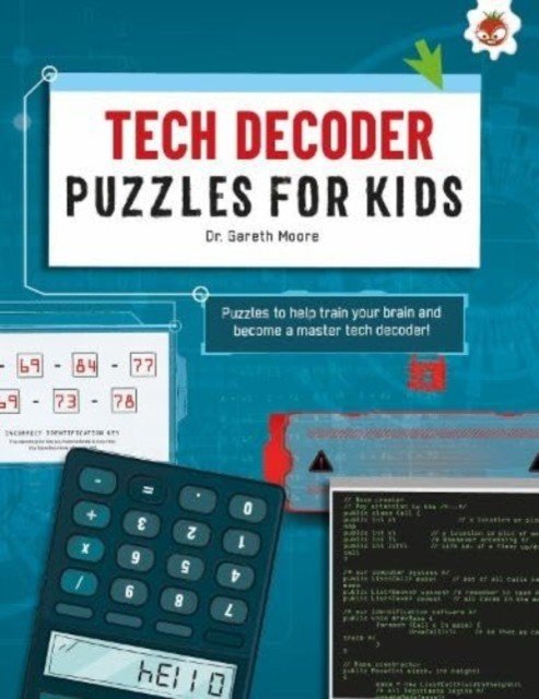 TECH DECODER PUZZLES FOR KIDS PUZZLES FOR KIDS - The Ultimate Code Breaker Puzzle Books For Kids - STEM (Moore Dr. Gareth)(Paperback / softback)
