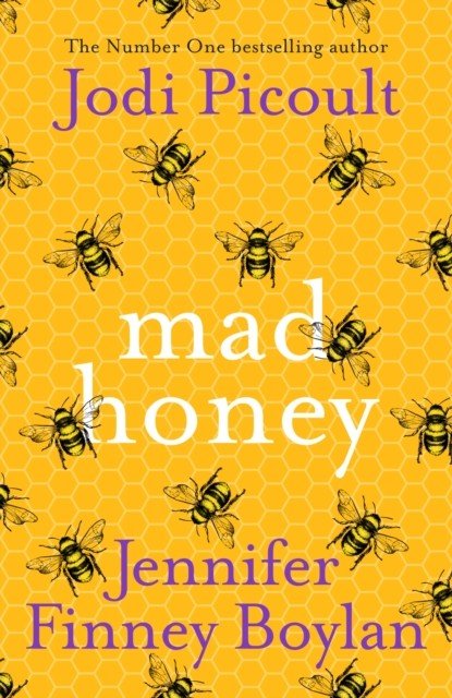 Mad Honey - The heart-pounding and heart-breaking number one international bestseller (Picoult Jodi)(Paperback / softback)