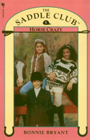 Saddle Club Book 1: Horse Crazy (Bryant Bonnie)(Paperback / softback)