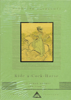 Ride A Cock Horse And Other Rhymes And Stories (Caldecott Randolph)(Pevná vazba)