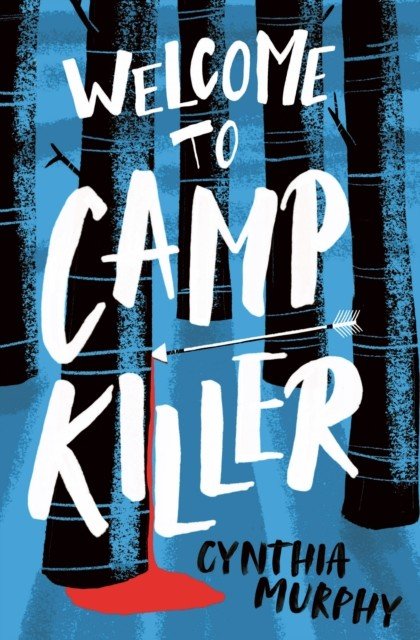 Welcome to Camp Killer (Murphy Cynthia)(Paperback / softback)