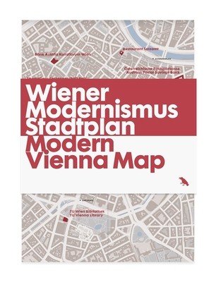 Modern Vienna Map / Wiener Modernismus Stadtplan: Guide to Modern Architecture in Vienna, Austria (Merin Gili)(Paperback)