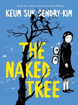 The Naked Tree (Gendry-Kim Keum Suk)(Paperback)