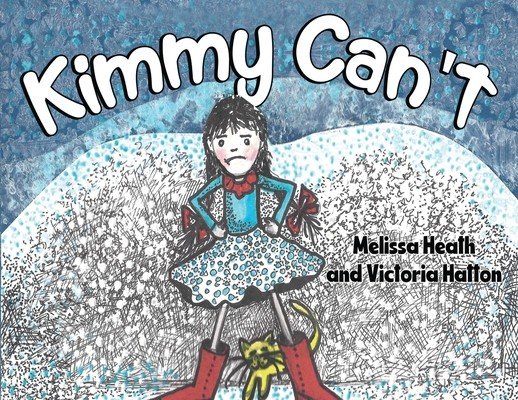 Kimmy Can't (Heath Melissa)(Paperback)