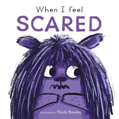 When I Feel Scared (Bowles Paula)(Board Books)
