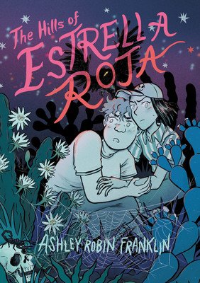 The Hills of Estrella Roja (Franklin Ashley Robin)(Paperback)