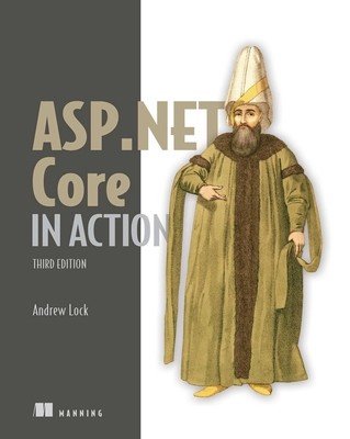 ASP.NET Core in Action, Third Edition (Lock Andrew)(Paperback)