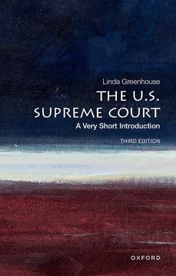 The U.S. Supreme Court: A Very Short Introduction (Greenhouse Linda)(Paperback)