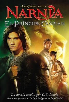 El Principe Caspian: Prince Caspian (Spanish Edition) (Lewis C. S.)(Paperback)